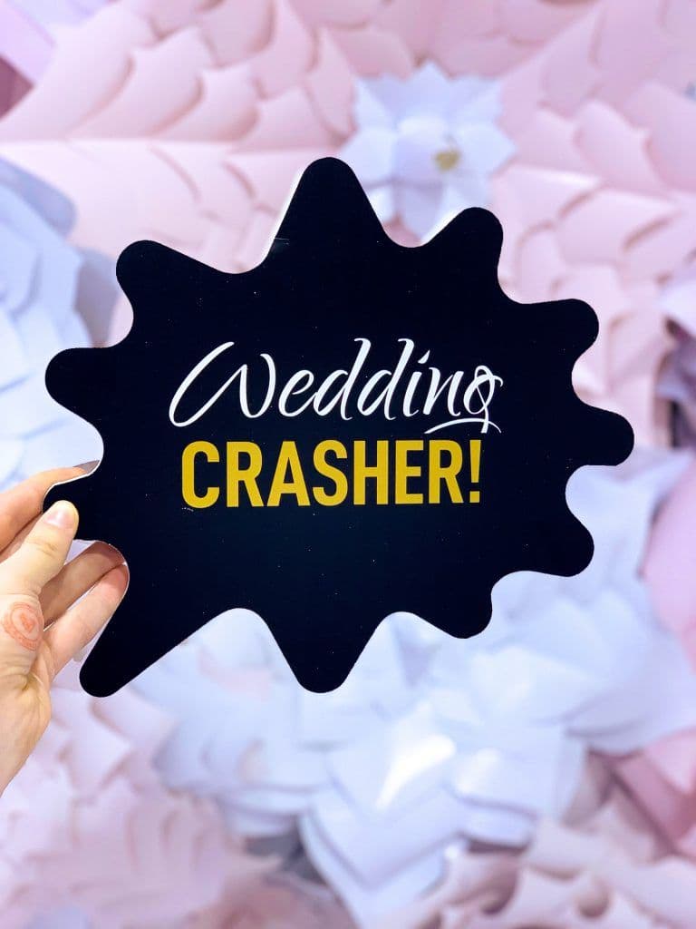 Wedding Crasher Sign